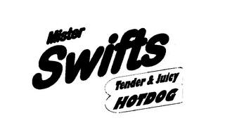 MISTER SWIFTS TENDER JUICY HOTDOG