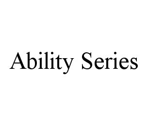 ABILITY SERIES