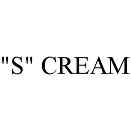 "S" CREAM
