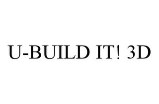 U-BUILD IT! 3D