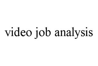 VIDEO JOB ANALYSIS