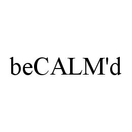 BECALM'D