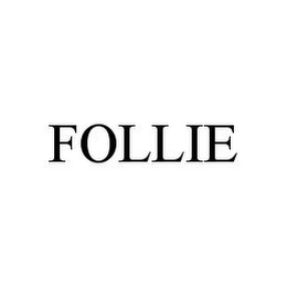 FOLLIE