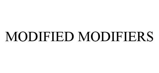 MODIFIED MODIFIERS