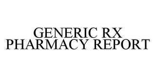 GENERIC RX PHARMACY REPORT