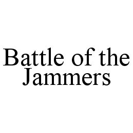 BATTLE OF THE JAMMERS