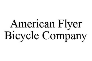 AMERICAN FLYER BICYCLE COMPANY