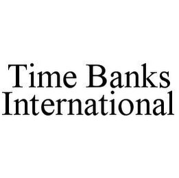 TIME BANKS INTERNATIONAL