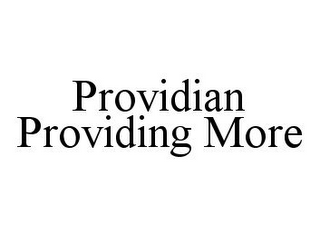 PROVIDIAN PROVIDING MORE