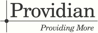 PROVIDIAN PROVIDING MORE