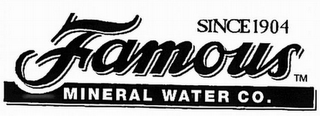 FAMOUS MINERAL WATER CO.