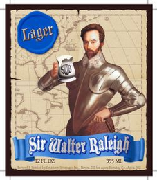 LAGER, SWR, SIR WALTER RALEIGH