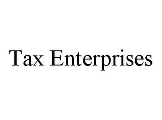 TAX ENTERPRISES