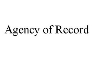 AGENCY OF RECORD