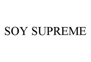 SOY SUPREME