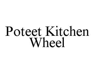 POTEET KITCHEN WHEEL