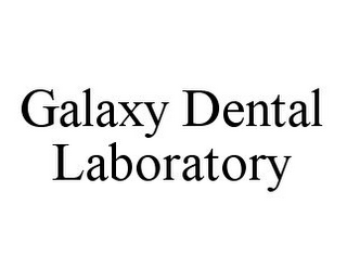GALAXY DENTAL LABORATORY