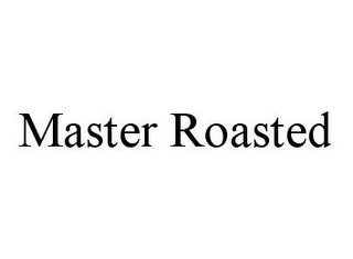 MASTER ROASTED