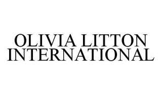 OLIVIA LITTON INTERNATIONAL