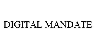 DIGITAL MANDATE
