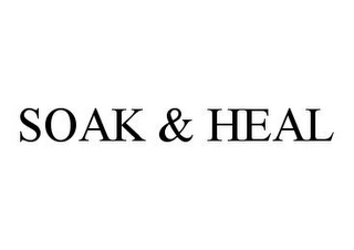 SOAK & HEAL