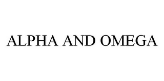 ALPHA AND OMEGA