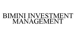 BIMINI INVESTMENT MANAGEMENT