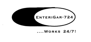 ENTERIGAR-724...WORKS 24/7 !