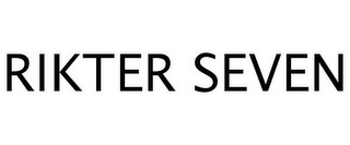 RIKTER SEVEN