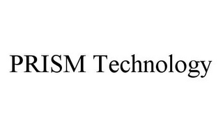 PRISM TECHNOLOGY