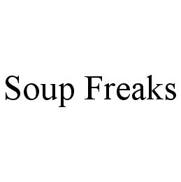 SOUP FREAKS