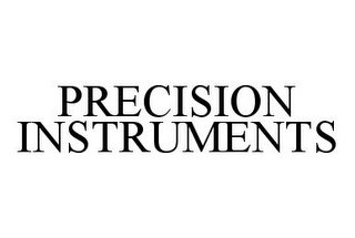 PRECISION INSTRUMENTS