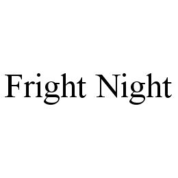 FRIGHT NIGHT