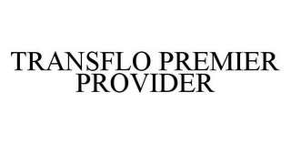 TRANSFLO PREMIER PROVIDER