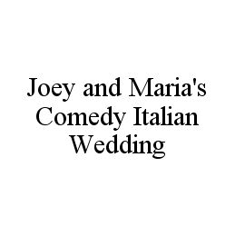 JOEY AND MARIA'S COMEDY ITALIAN WEDDING