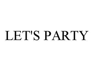 LET'S PARTY