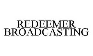 REDEEMER BROADCASTING