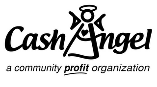 CASHANGEL A COMMUNITY PROFIT ORGANIZATION