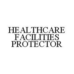 HEALTHCARE FACILITIES PROTECTOR