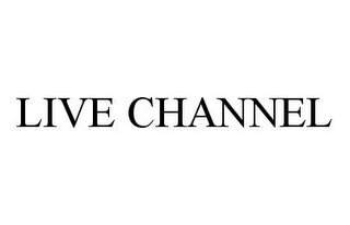 LIVE CHANNEL