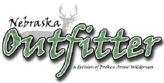 NEBRASKA OUTFITTER A DIVISION OF BROKEN ARROW WILDERNESS