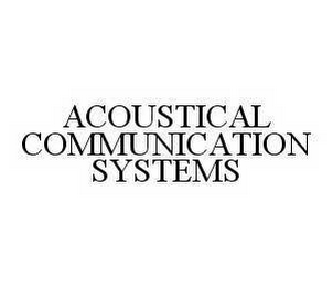 ACOUSTICAL COMMUNICATION SYSTEMS