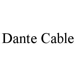 DANTE CABLE