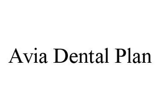 AVIA DENTAL PLAN