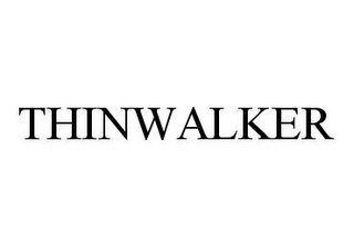 THINWALKER