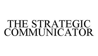 THE STRATEGIC COMMUNICATOR