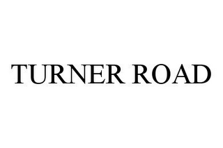 TURNER ROAD