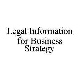 LEGAL INFORMATION FOR BUSINESS STRATEGY