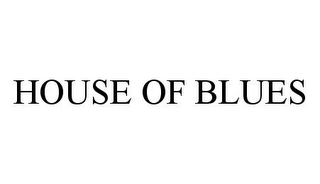 HOUSE OF BLUES