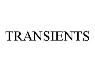 TRANSIENTS